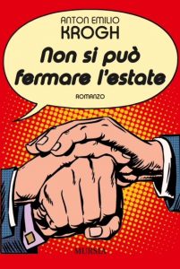 Non si può fermare l'estate - Anton Emilio Krogh @ Pino Daniele Theatre