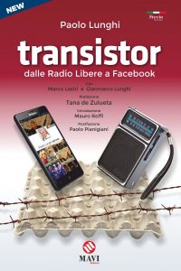 Transistor - Dalle Radio Libere a Facebook - Paolo Lunghi @ Ivan Graziani Theatre